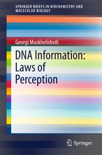 Book Cover for DNA Information by Georgi Muskhelishvili
