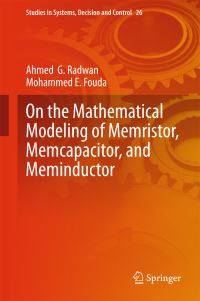 Book Cover for On the Mathematical Modeling of Memristor, Memcapacitor, and Meminductor by Ahmed G Radwan, Mohammed E Fouda
