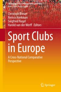 Book Cover for Sport Clubs in Europe by Christoph Breuer, Remco Hoekman, Siegfried Nagel, Harold van der Werff