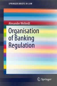 Book Cover for Organisation of Banking Regulation by Alexander Wellerdt