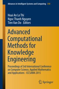 Book Cover for Advanced Computational Methods for Knowledge Engineering by Hoai An Le Thi, Ngoc Thanh Nguyen, Tien Van Do