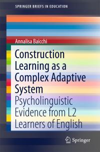 Book Cover for Construction Learning as a Complex Adaptive System by Annalisa Baicchi