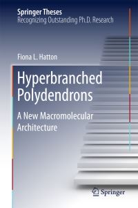 Book Cover for Hyperbranched Polydendrons by Fiona L. Hatton