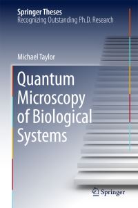 Book Cover for Quantum Microscopy of Biological Systems by Michael Taylor