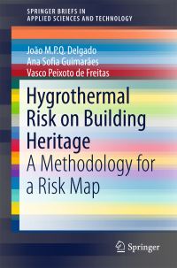 Book Cover for Hygrothermal Risk on Building Heritage by João MPQ Delgado, Ana Sofia Guimarães, Vasco Peixoto de Freitas