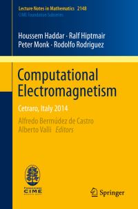 Book Cover for Computational Electromagnetism by Houssem Haddar, Ralf Hiptmair, Peter Monk, Rodolfo Rodríguez, Centro internazionale matematico estivo