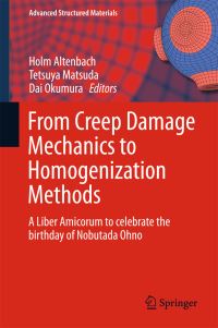 Book Cover for From Creep Damage Mechanics to Homogenization Methods by N Ohno