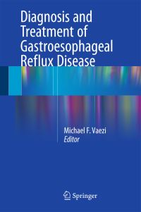 Book Cover for Diagnosis and Treatment of Gastroesophageal Reflux Disease by Michael F Vaezi