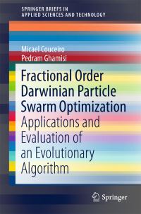 Book Cover for Fractional Order Darwinian Particle Swarm Optimization by Micael Couceiro, Pedram Ghamisi