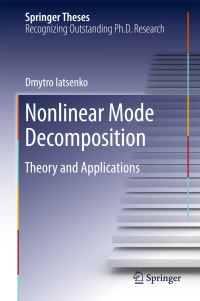 Book Cover for Nonlinear Mode Decomposition by Dmytro Iatsenko