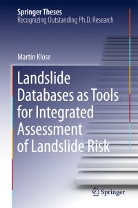 Book Cover for Landslide Databases as Tools for Integrated Assessment of Landslide Risk by Martin Klose