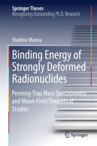 Book Cover for Binding Energy of Strongly Deformed Radionuclides by Vladimir Manea