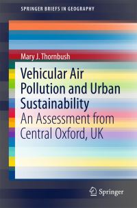Book Cover for Vehicular Air Pollution and Urban Sustainability by Mary J Thornbush