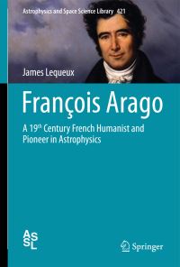 Book Cover for François Arago by James Lequeux