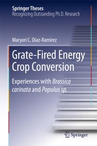 Book Cover for Grate-Fired Energy Crop Conversion by Maryori C. Díaz-Ramírez