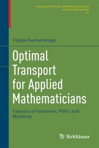 Book Cover for Optimal Transport for Applied Mathematicians by Filippo Santambrogio