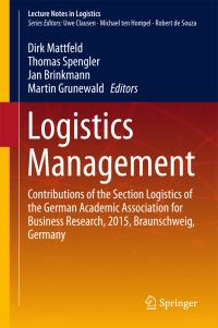 Book Cover for Logistics Management by Dirk Mattfeld, Thomas Spengler, Jan Brinkmann, Martin Grunewald