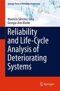 Book Cover for Reliability and Life-Cycle Analysis of Deteriorating Systems by Mauricio SánchezSilva, GeorgiaAnn Klutke