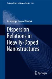 Book Cover for Dispersion Relations in Heavily-Doped Nanostructures by Kamakhya Prasad Ghatak