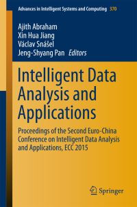 Book Cover for Intelligent Data Analysis and Applications by EuroChina Conference on Intelligent Data Analysis and Applications