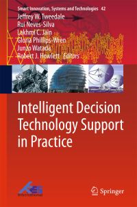Book Cover for Intelligent Decision Technology Support in Practice by KES International