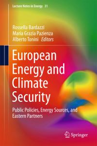 Book Cover for European Energy and Climate Security by Rossella Bardazzi, Maria Grazia Pazienza, Alberto Tonini