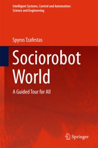 Book Cover for Sociorobot World by S G Tzafestas