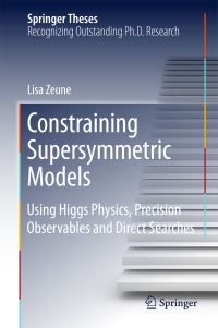 Book Cover for Constraining Supersymmetric Models by Lisa Zeune