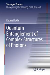 Book Cover for Quantum Entanglement of Complex Structures of Photons by Robert Fickler
