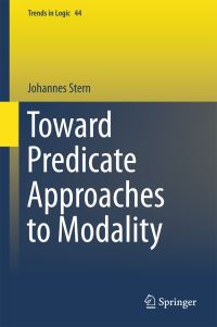 Book Cover for Toward Predicate Approaches to Modality by Johannes Stern