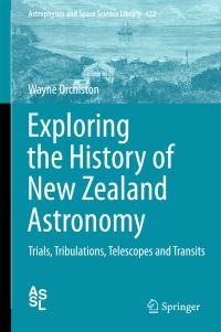 Book Cover for Exploring the History of New Zealand Astronomy by D Wayne Orchiston