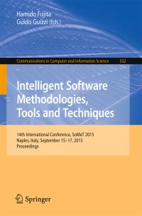 Book Cover for Intelligent Software Methodologies, Tools and Techniques by Tools and Techniques International Conference on New Trends in Software Methodologies