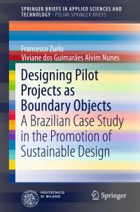 Book Cover for Designing Pilot Projects as Boundary Objects by Francesco Zurlo, Viviane G A Nunes