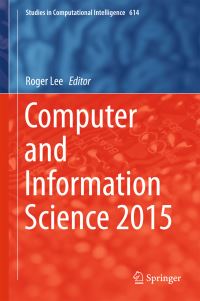 Book Cover for Computer and Information Science 2015 by IEEEACIS International Conference on Computer and Information Science