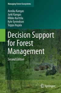 Book Cover for Decision Support for Forest Management by Annika Kangas, Jyrki Kangas, Mikko Kurttila, Teppo Hujala, Kyle Eyvindson