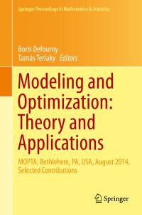 Book Cover for Modeling and Optimization by Theory and Applications Conference Modeling and Optimization, Lehigh University
