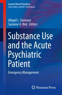 Book Cover for Substance Use and the Acute Psychiatric Patient by Abigail L Donovan, Suzanne A Bird