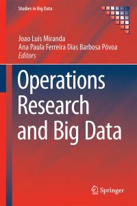 Book Cover for Operations Research and Big Data by João Luis Miranda, Ana Paula Ferreira Dias Barbosa Póvoa