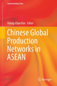 Book Cover for Chinese Global Production Networks in ASEAN by YoungChan Kim