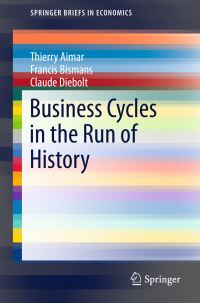 Book Cover for Business Cycles in the Run of History by Thierry Aimar, Francis Bismans, Claude Diebolt