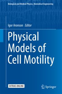 Book Cover for Physical Models of Cell Motility by Igor S Aranson