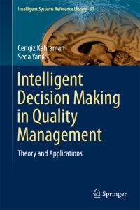 Book Cover for Intelligent Decision Making in Quality Management by Cengiz Kahraman, Seda Yanik