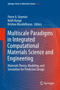 Book Cover for Multiscale Paradigms in Integrated Computational Materials Science and Engineering by Pierre A Deymier, Keith Runge, Krishna Muralidharan