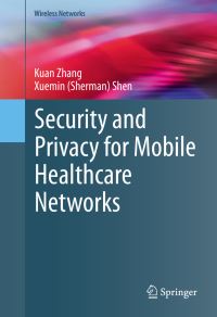 Book Cover for Security and Privacy for Mobile Healthcare Networks by Kuan Zhang, X Shen