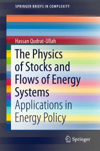 Book Cover for The Physics of Stocks and Flows of Energy Systems by H QudratUllah