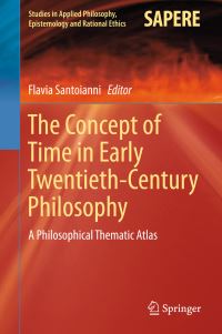 Book Cover for The Concept of Time in Early Twentieth-Century Philosophy by Flavia Santoianni