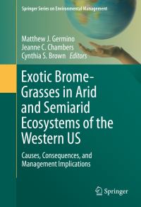 Book Cover for Exotic Brome-Grasses in Arid and Semiarid Ecosystems of the Western US by Matthew J Germino, Jeanne C Chambers, Cynthia S Brown
