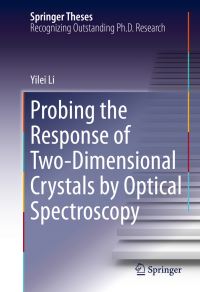 Book Cover for Probing the Response of Two-Dimensional Crystals by Optical Spectroscopy by Yilei Li