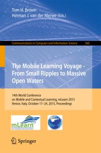 Book Cover for The Mobile Learning Voyage - From Small Ripples to Massive Open Waters by mLearn Conference