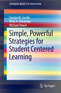 Book Cover for Simple, Powerful Strategies for Student Centered Learning by George M Jacobs, Willy A Renandya, Michael Power